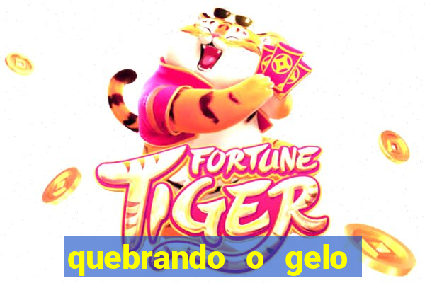 quebrando o gelo pdf livro